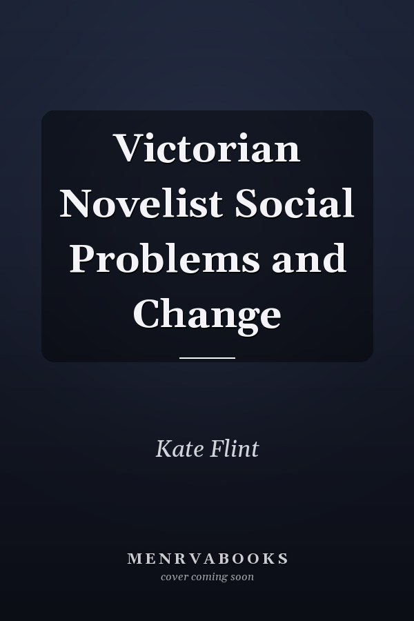 Victorian Novelist Social Problems and Change