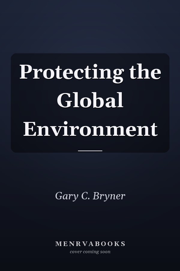 Protecting the Global Environment