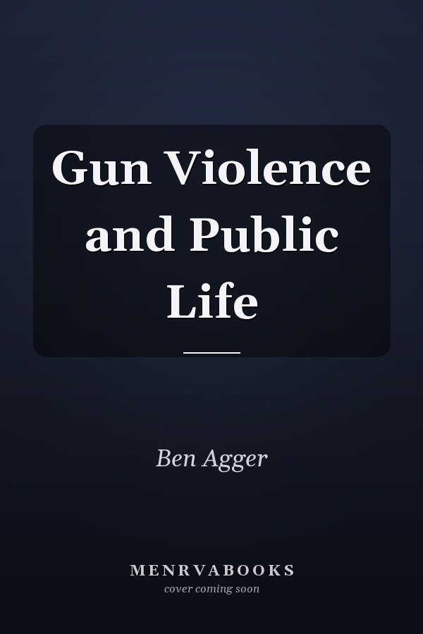Gun Violence and Public Life