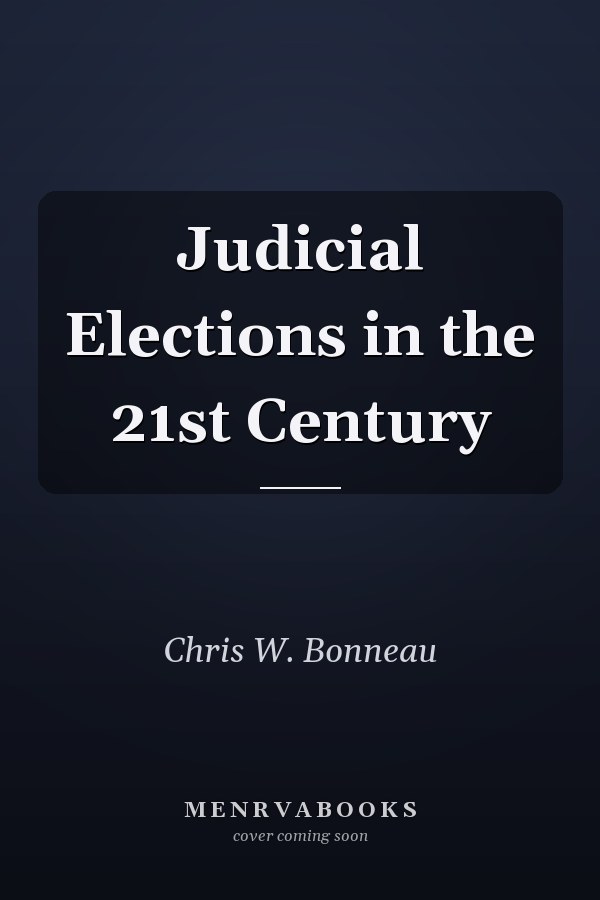 Judicial Elections in the 21st Century