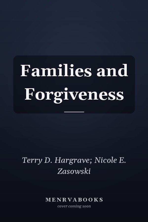 Families and Forgiveness