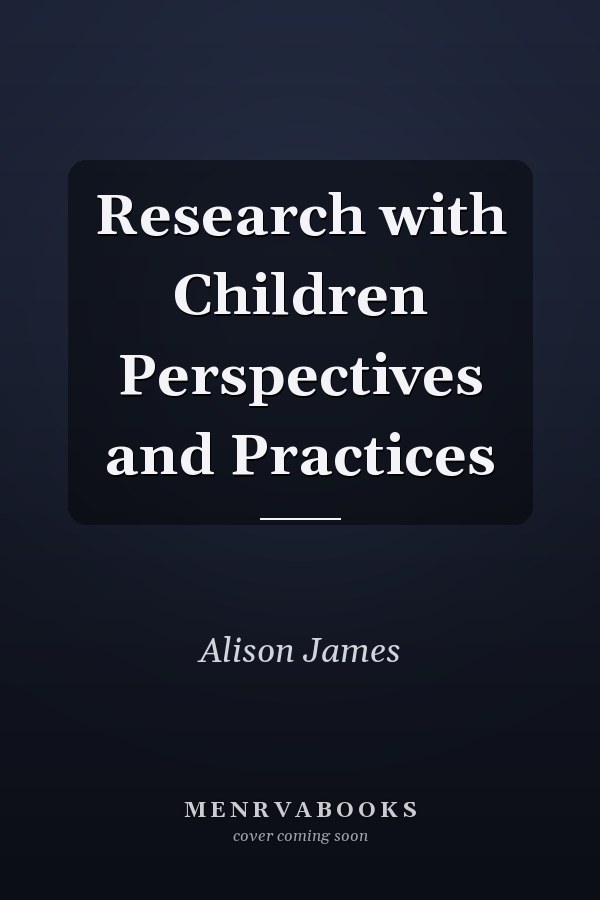 Research with Children Perspectives and Practices