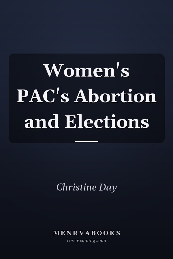 Women's PAC's Abortion and Elections