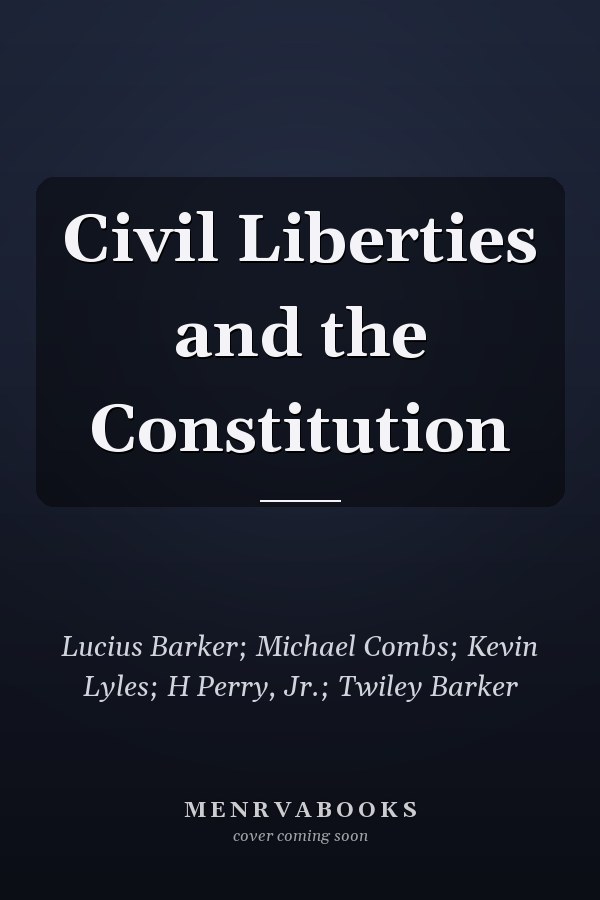 Civil Liberties and the Constitution