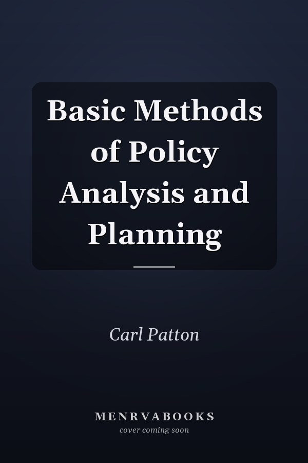 Basic Methods of Policy Analysis and Planning
