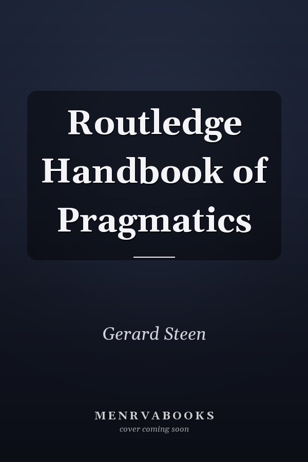 Routledge Handbook of Pragmatics