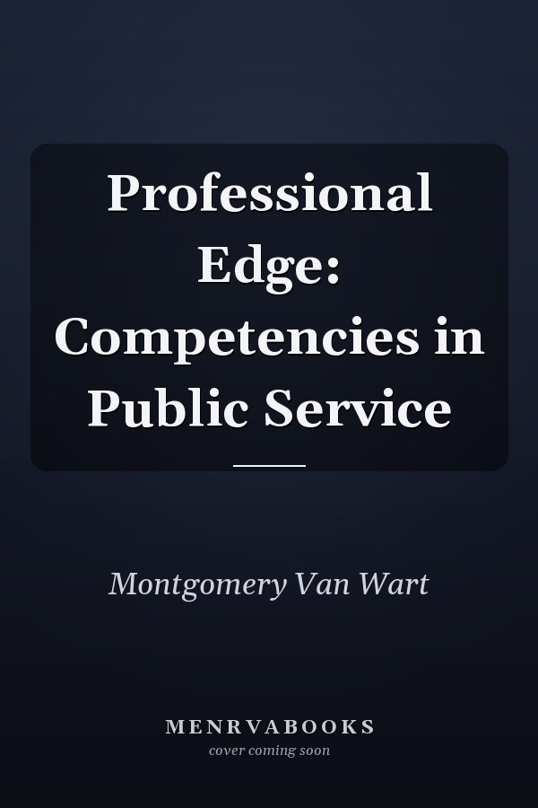 Professional Edge: Competencies in Public Service