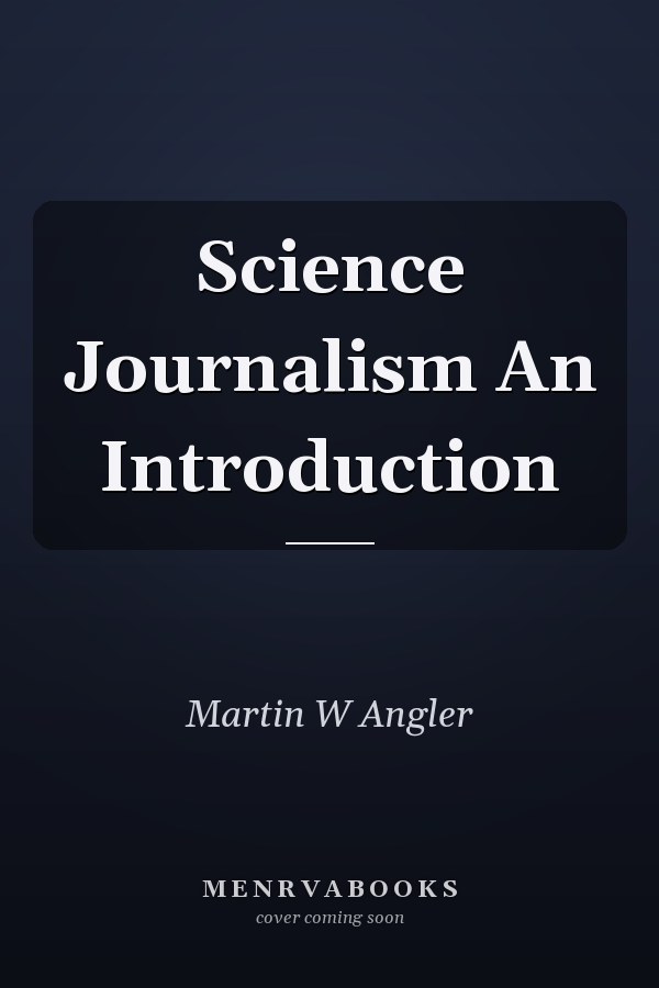 Science Journalism An Introduction