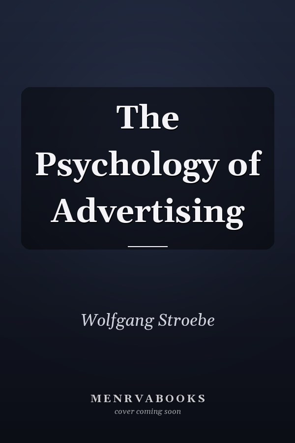 The Psychology of Advertising