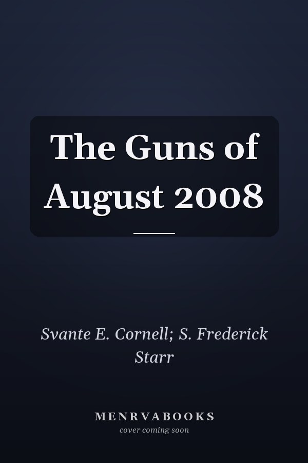 The Guns of August 2008