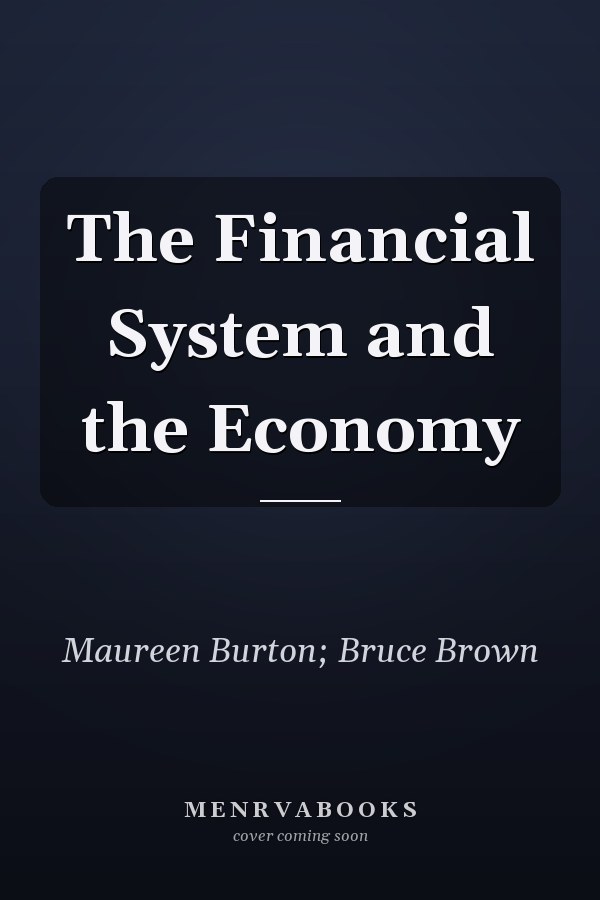 The Financial System and the Economy