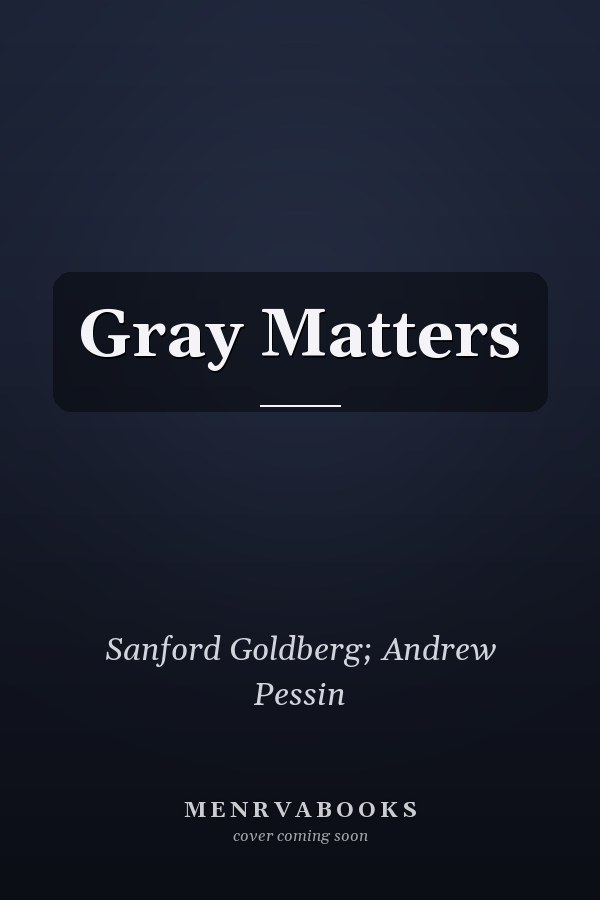 Gray Matters
