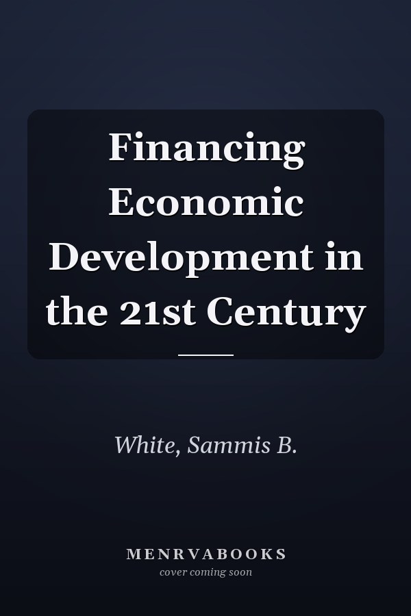 Financing Economic Development in the 21st Century