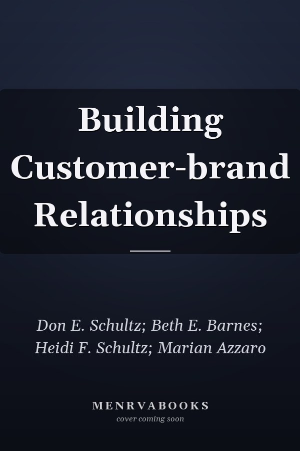 Building Customer-brand Relationships
