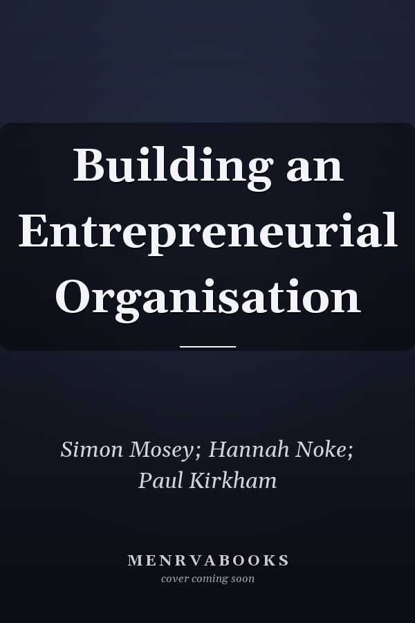 Building an Entrepreneurial Organisation