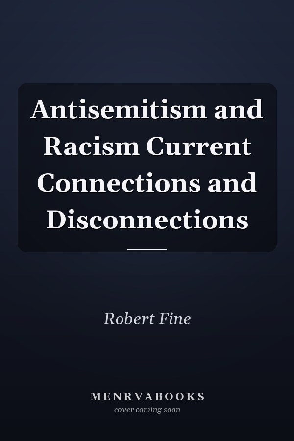 Antisemitism and Racism Current Connections and Disconnections