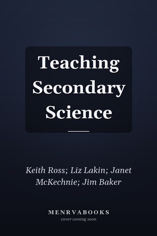 Teaching Secondary Science