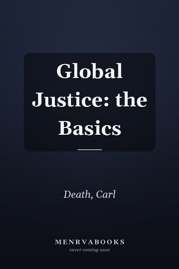 Global Justice: the Basics