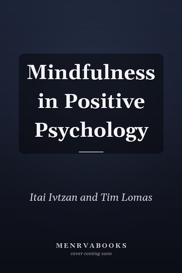 Mindfulness in Positive Psychology