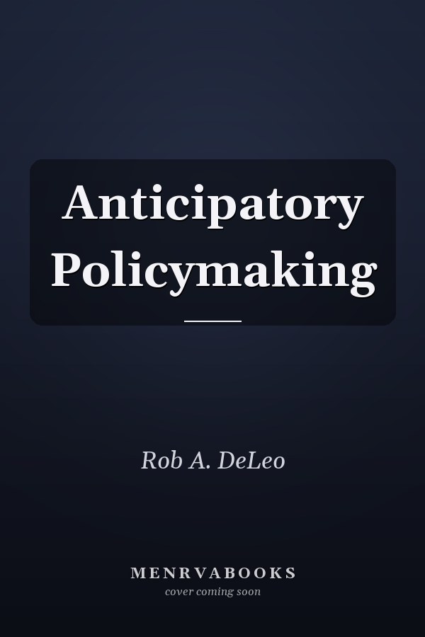Anticipatory Policymaking