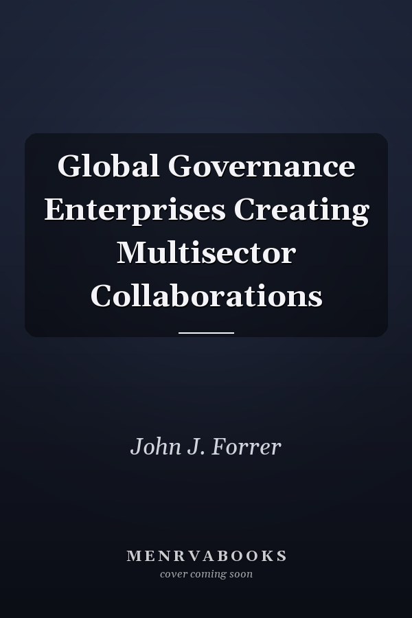 Global Governance Enterprises Creating Multisector Collaborations
