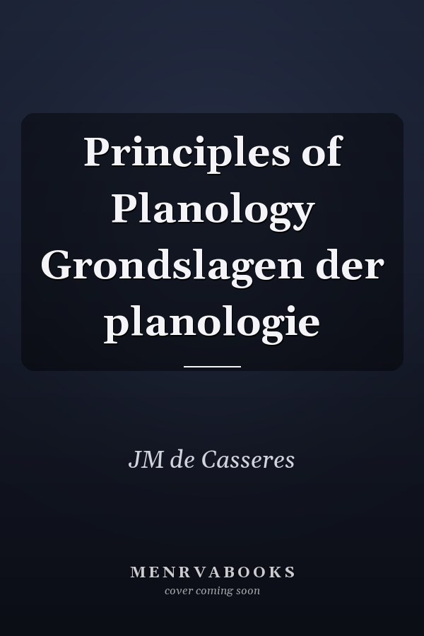 Principles of Planology Grondslagen der planologie