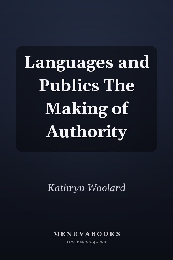Languages and Publics The Making of Authority