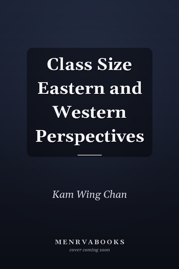 Class Size Eastern and Western Perspectives