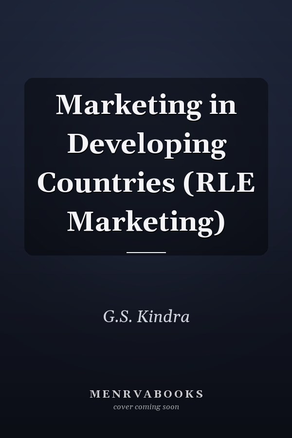 Marketing in Developing Countries (RLE Marketing)