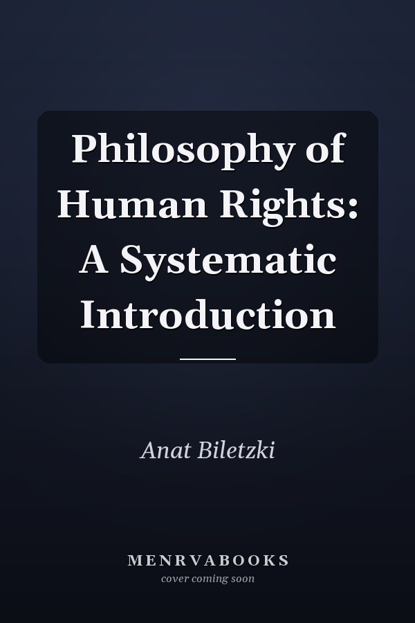 Philosophy of Human Rights: A Systematic Introduction