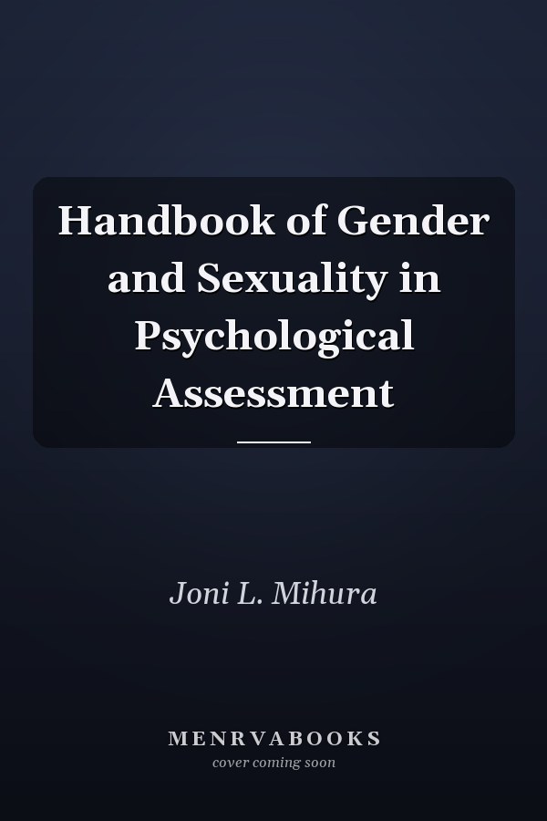 Handbook of Gender and Sexuality in Psychological Assessment