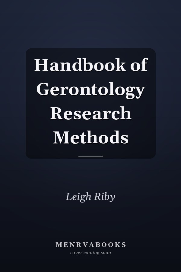 Handbook of Gerontology Research Methods