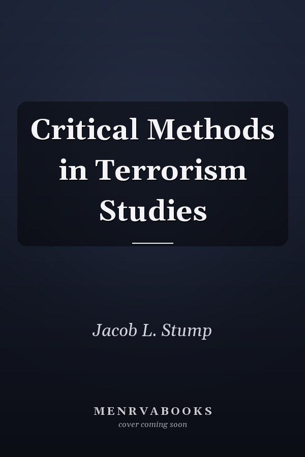 Critical Methods in Terrorism Studies