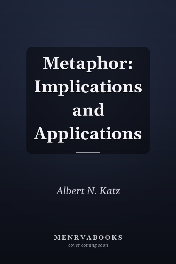 Metaphor: Implications and Applications