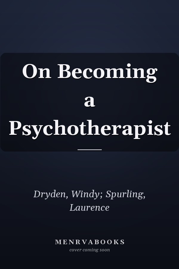 On Becoming a Psychotherapist