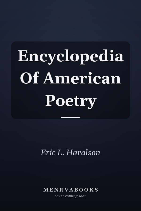 Encyclopedia Of American Poetry