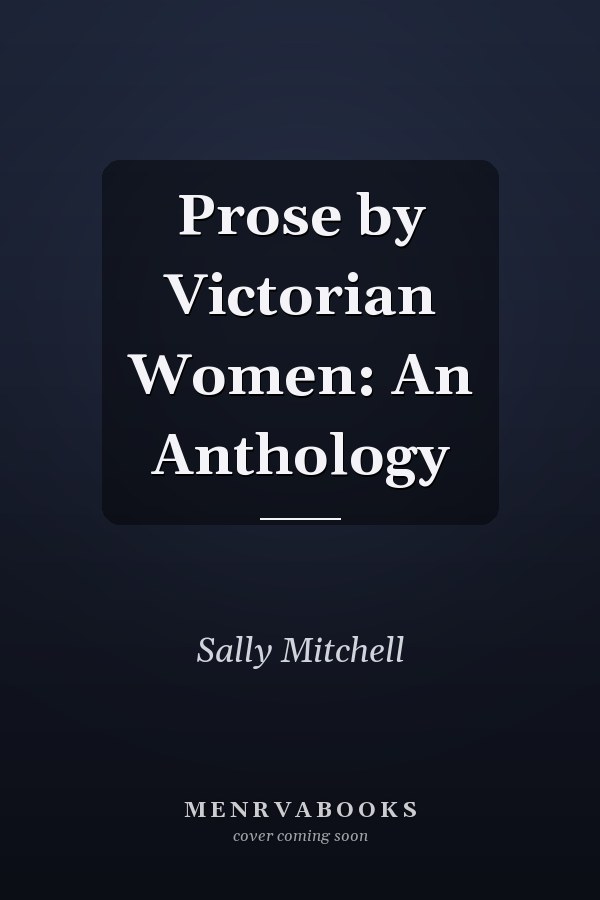 Prose by Victorian Women: An Anthology