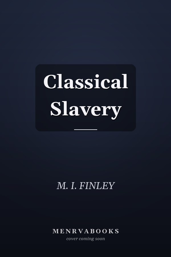 Classical Slavery