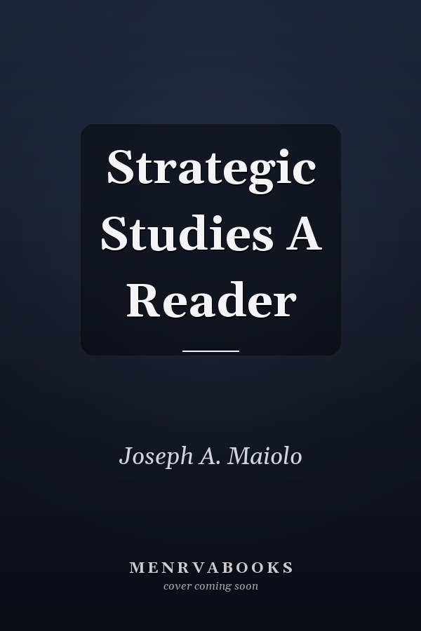 Strategic Studies A Reader
