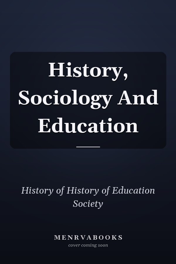 History, Sociology And Education