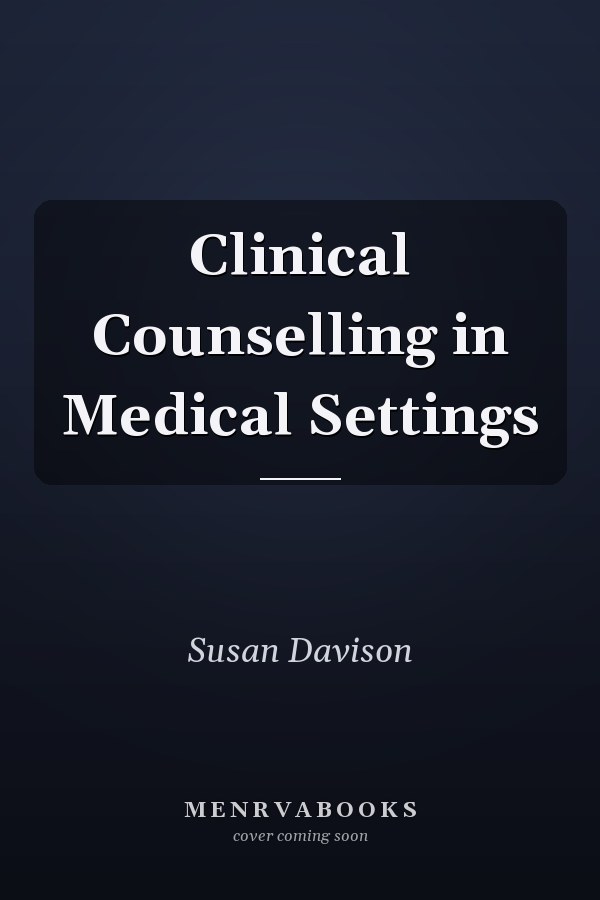 Clinical Counselling in Medical Settings