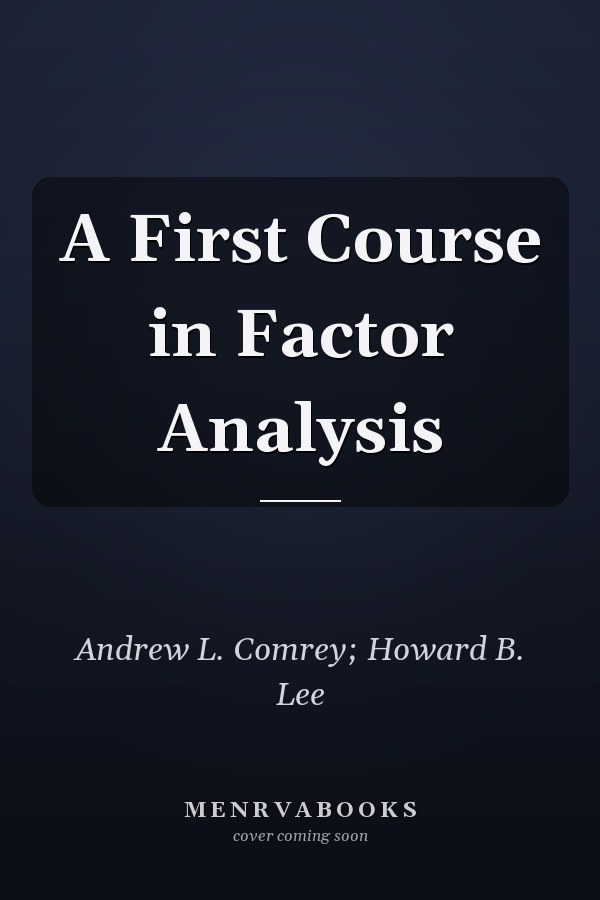 A First Course in Factor Analysis