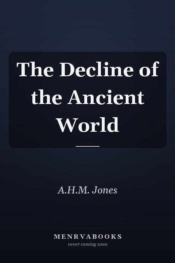 The Decline of the Ancient World
