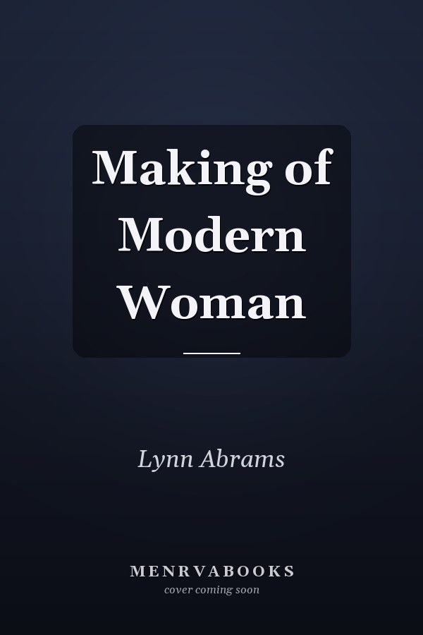 Making of Modern Woman