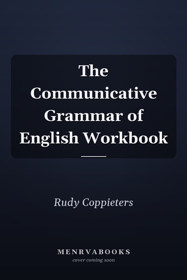 The Communicative Grammar of English Workbook