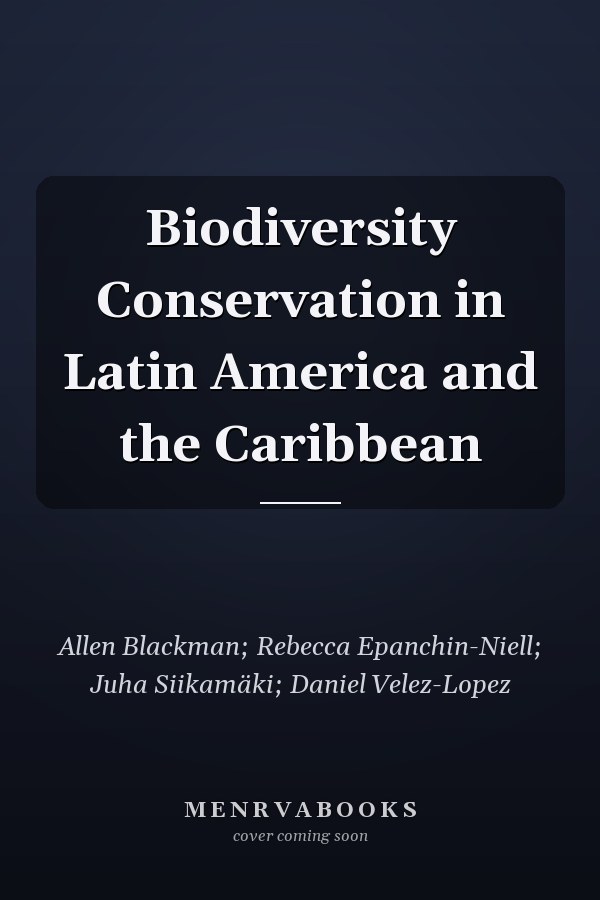 Biodiversity Conservation in Latin America and the Caribbean