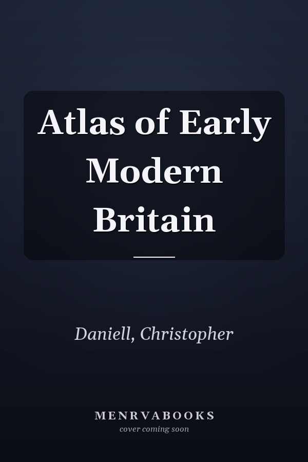 Atlas of Early Modern Britain