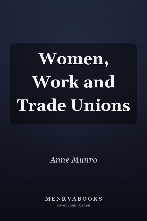 Women, Work and Trade Unions