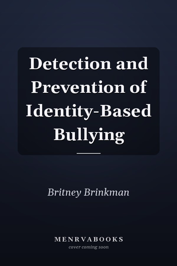 Detection and Prevention of Identity-Based Bullying