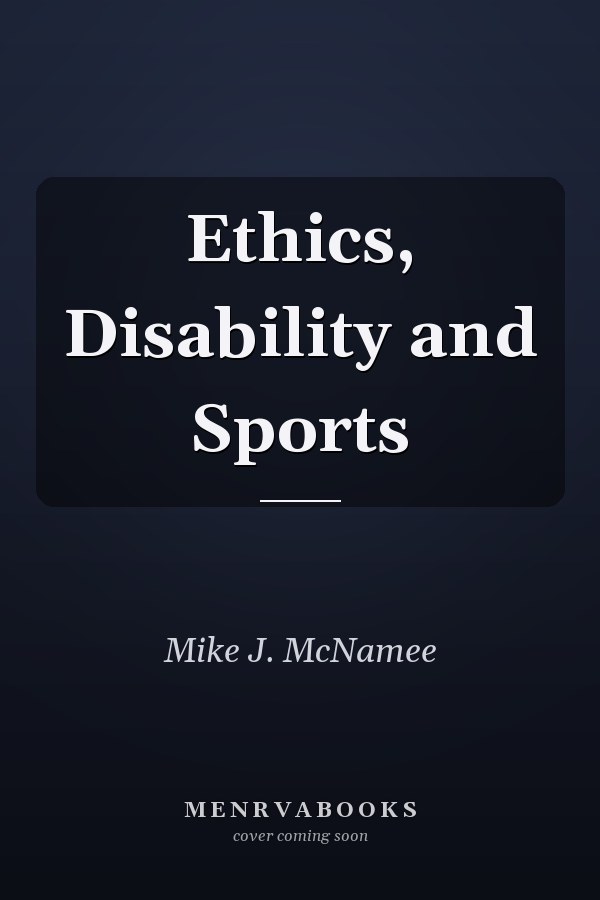 Ethics, Disability and Sports